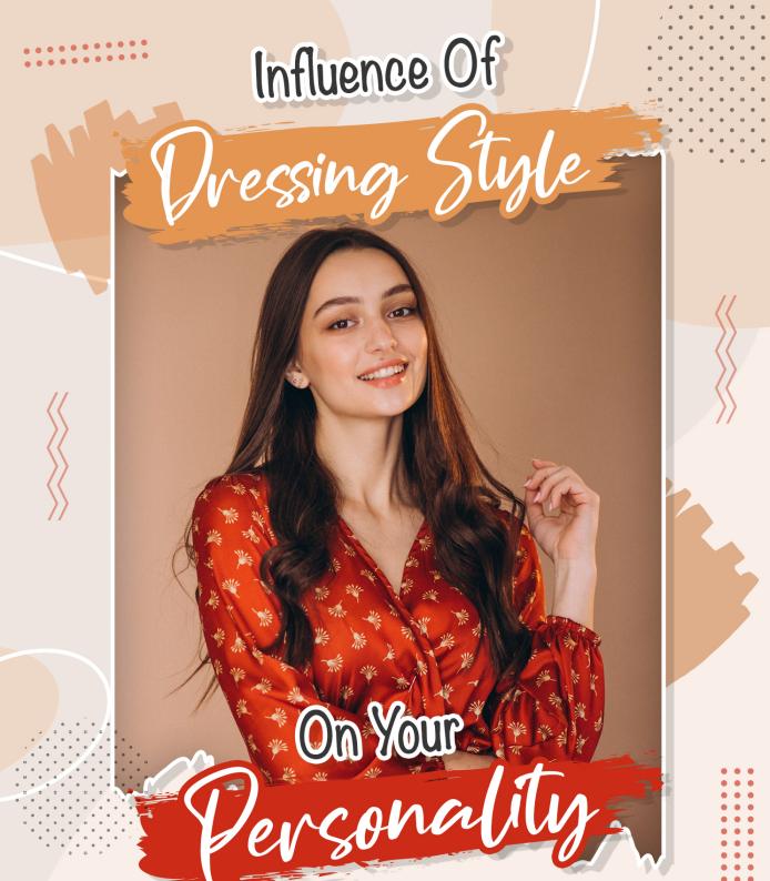 Influence of Dressing Style on your Personality